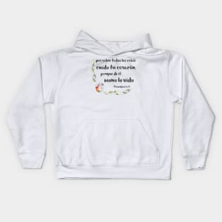 Bíblico Cristiano: Por sobre todas las cosas cuida tu corazón (español) Kids Hoodie